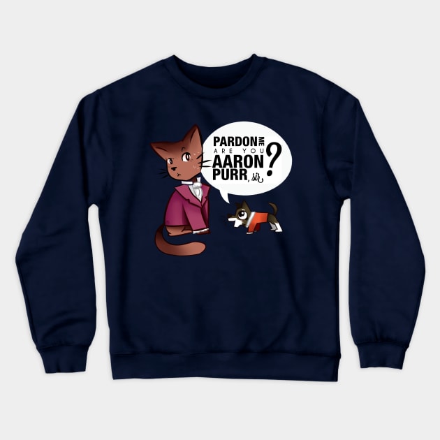 Are you Aaron Purr? Crewneck Sweatshirt by JenChibi